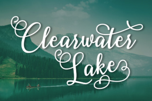 Clearwater Lake: A Font and a Landscape in Perfect Harmony