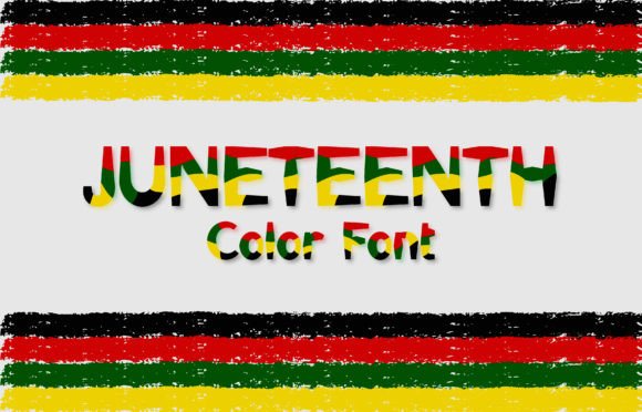 Juneteenth Font: A Vibrant Design Inspired by History
